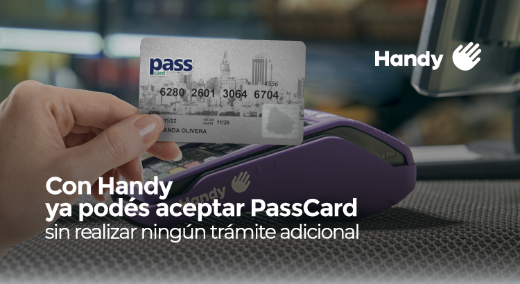 ¡Con Handy ya podés aceptar PassCard!